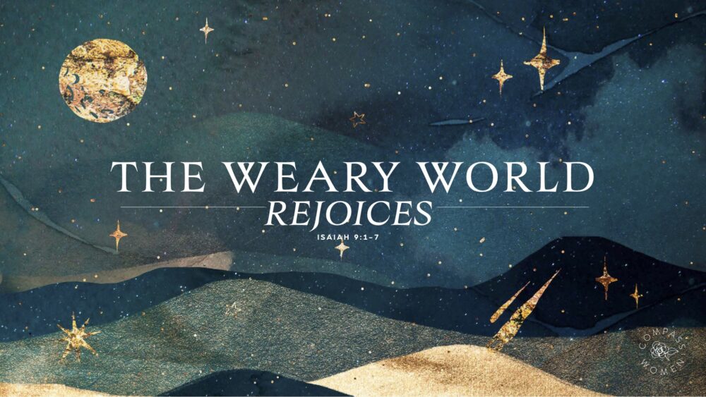 The Weary World Rejoices (Isaiah 9:1-7) Image