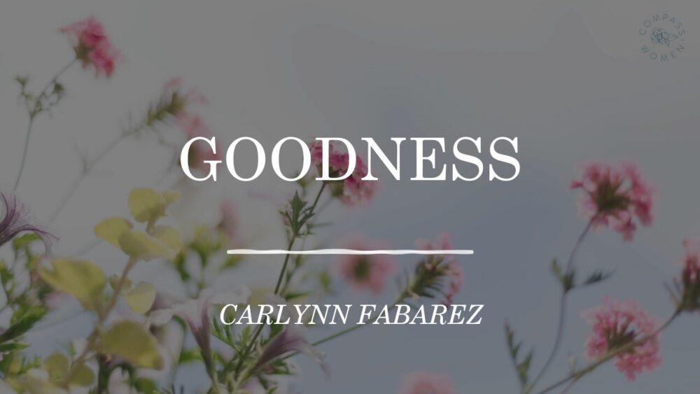 The Fruit of the Spirit: Goodness Image