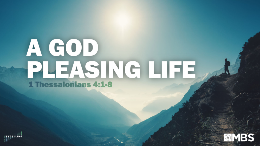 A God Pleasing Life (1 Thessalonians 4:1-8) Image